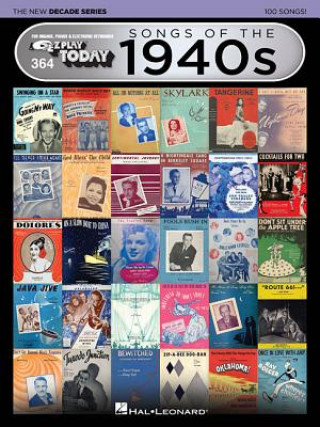 Könyv Songs of the 1940s - The New Decade Series: E-Z Play Today Volume 364 Hal Leonard Corp
