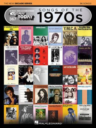 Kniha Songs of the 1970s - The New Decade Series: E-Z Play Today Volume 367 Hal Leonard Publishing Corporation