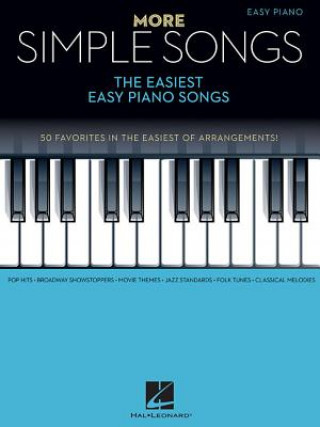 Carte More Simple Songs: The Easiest Easy Piano Songs Hal Leonard Corp