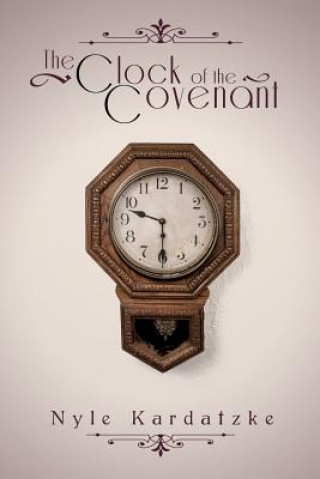 Carte Clock of the Covenant Nyle Kardatzke