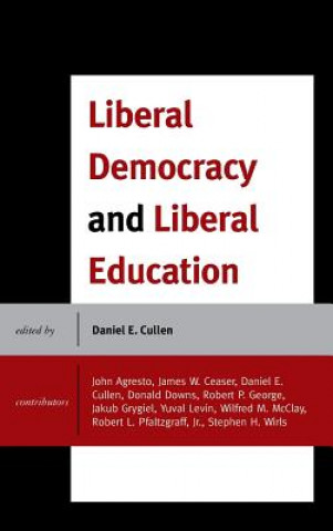 Carte Liberal Democracy and Liberal Education John Agresto