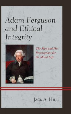 Kniha Adam Ferguson and Ethical Integrity Jack A. Johnson-Hill