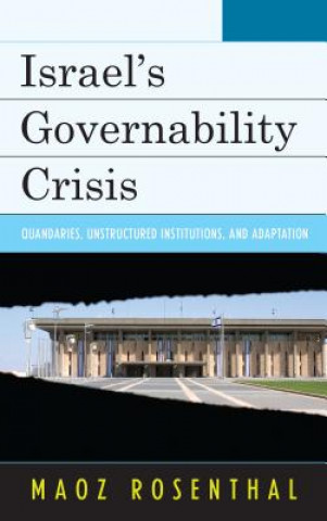 Kniha Israel's Governability Crisis Maoz Rosenthal
