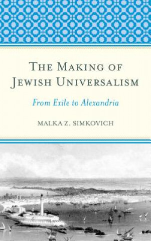 Kniha Making of Jewish Universalism Malka Simkovich