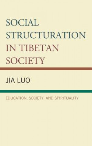 Buch Social Structuration in Tibetan Society Jia Luo