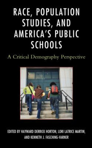 Książka Race, Population Studies, and America's Public Schools Hayward Derrick Horton