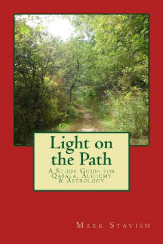 Kniha Light on the Path Mark Stavish