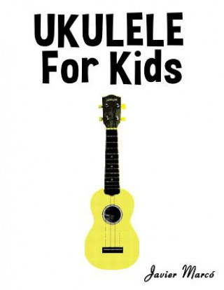 Książka Ukulele for Kids Javier Marco