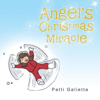 Książka Angel's Christmas Miracle Patti Galietta