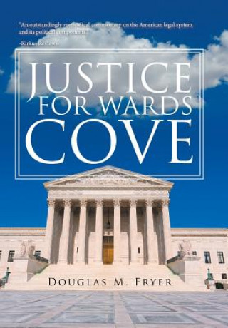 Carte Justice for Wards Cove Douglas M Fryer