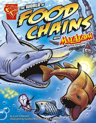 Kniha World of Food Chains with Max Axiom, Super Scientist Cynthia Martin