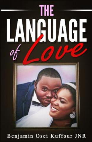 Könyv Language of Love Benjamin Osei Kuffour JNR
