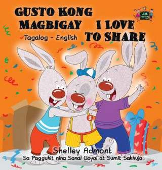 Könyv Gusto Kong Magbigay I Love to Share Shelley Admont