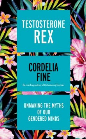 Книга Testosterone Rex Cordelia Fine