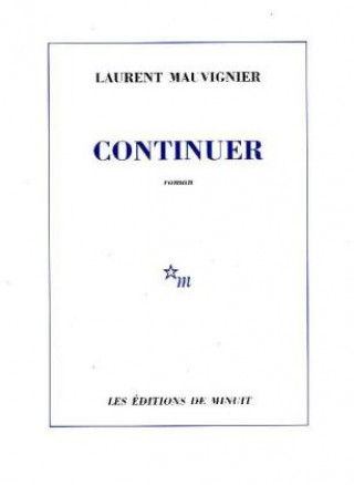 Kniha Continuer Laurent Mauvignier
