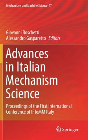 Kniha Advances in Italian Mechanism Science Giovanni Boschetti