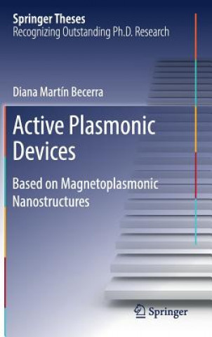 Kniha Active Plasmonic Devices Diana Martín Becerra