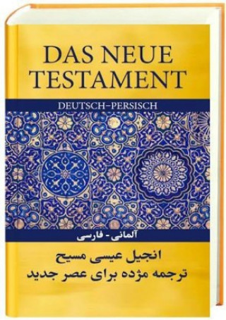 Kniha Neue Testament Deutsch-Persisch 