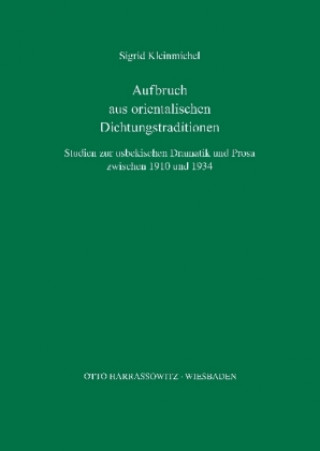 Kniha Aufbruch aus orientalischen Dichtungstraditionen Sigrid Kleinmichel