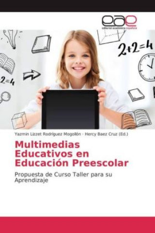 Kniha Multimedias Educativos en Educación Preescolar Yazmin Lizzet Rodríguez Mogollón