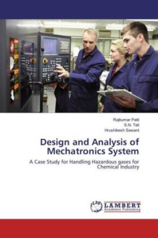 Kniha Design and Analysis of Mechatronics System Rajkumar Patil