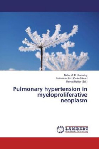 Kniha Pulmonary hypertension in myeloproliferative neoplasm Noha M. El Husseiny