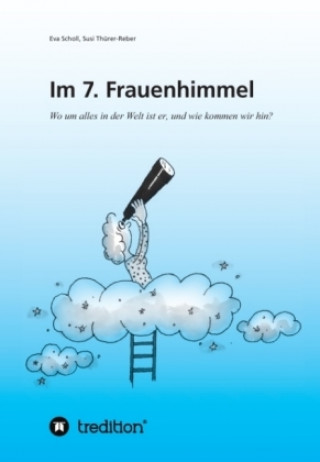 Kniha Im 7. Frauenhimmel Eva Scholl