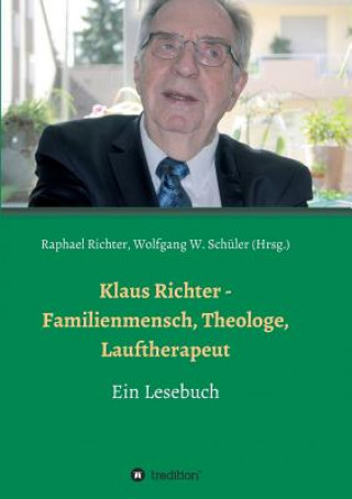 Carte Klaus Richter - Familienmensch, Theologe, Lauftherapeut Raphael Richter