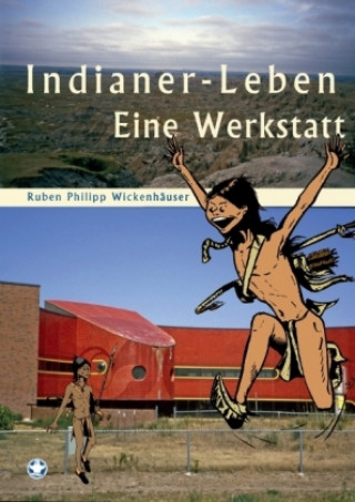 Carte Indianer-Leben Ruben Philipp Wickenhäuser