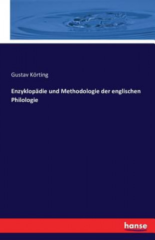 Carte Enzyklopadie und Methodologie der englischen Philologie Gustav Körting