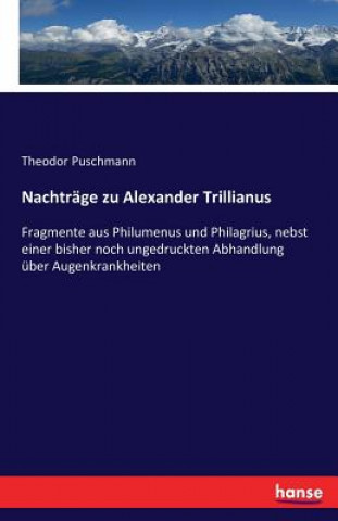 Knjiga Nachtrage zu Alexander Trillianus Theodor Puschmann