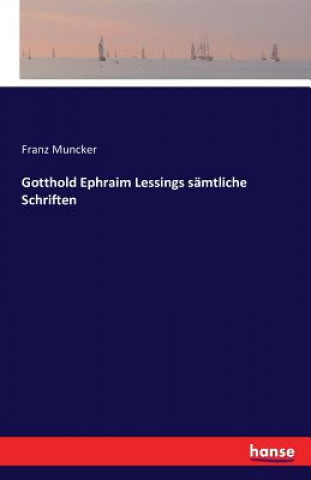 Książka Gotthold Ephraim Lessings samtliche Schriften Franz Muncker