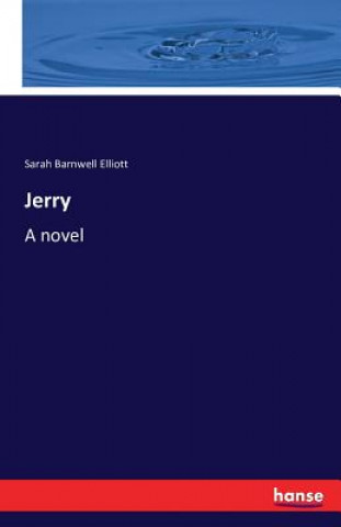 Knjiga Jerry Sarah Barnwell Elliott