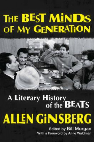 Kniha The Best Minds of My Generation: A Literary History of the Beats Allen Ginsberg