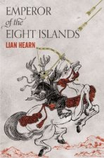 Könyv Emperor of the Eight Islands Lian Hearn