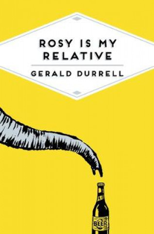 Book Rosy Is My Relative Gerald Durrell