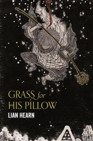 Kniha Grass for His Pillow Lian Hearn