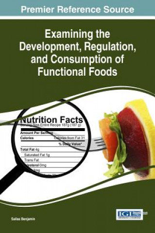 Carte Examining the Development, Regulation, and Consumption of Functional Foods Sailas Benjamin