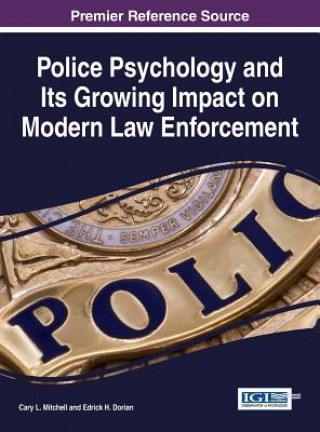 Libro Police Psychology and its Growing Impact on Modern Law Enforcement Cary L. Mitchell