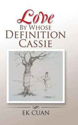 Kniha Love By Whose Definition Cassie Ek Cuan
