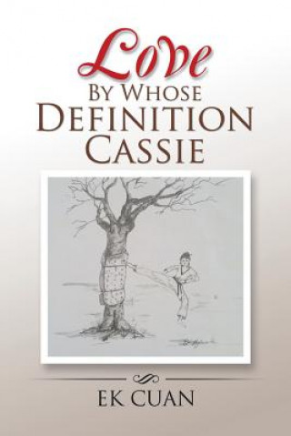 Książka Love By Whose Definition Cassie Ek Cuan