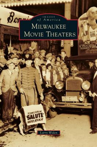 Книга Milwaukee Movie Theaters Larry Widen