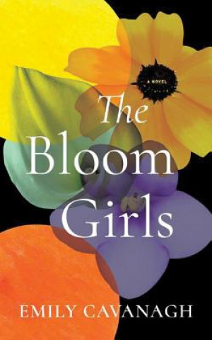 Hanganyagok The Bloom Girls Emily Maine Cavanagh