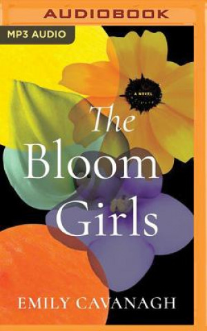 Digital The Bloom Girls Emily Maine Cavanagh