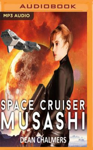 Digital SPACE CRUISER MUSASHI        M Dean Chalmers