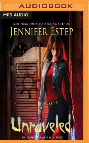 Digital UNRAVELED                    M Jennifer Estep