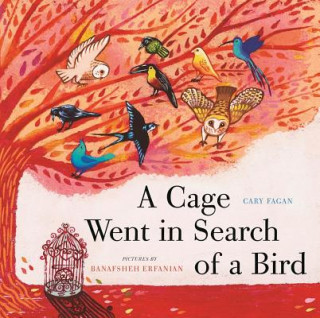 Kniha Cage Went in Search of a Bird Cary Fagan