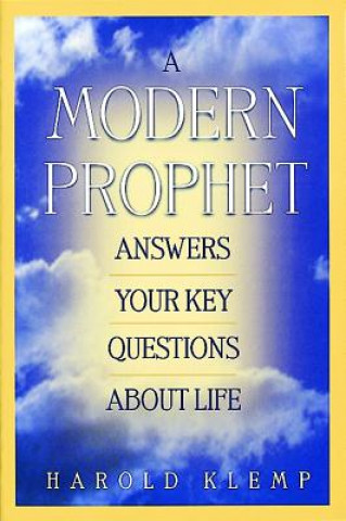 Carte A Modern Prophet Answers Your Key Questions about Life Harold Klemp