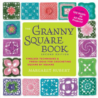 Carte Granny Square Book, Second Edition Margaret Hubert