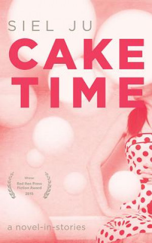 Knjiga Cake Time Siel Ju
